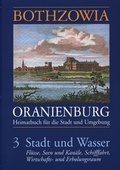 Cover: Bothzowia - Oranienburg. Band 3 - 2010. Stadt und Wasser - Stadt Oranienburg