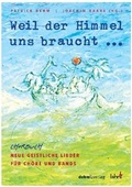 Cover: Weil der Himmel uns braucht - Dehm Verlag e.K.