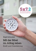 Cover: 5x7.2 MIt der Bibel im Alltag leben. Kraft und Orientierung - GGE-Verlag