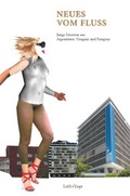 Cover: Neues vom Fluss - Lettr&eacute;tage Moritz Malsch