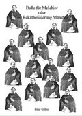 Cover: Bu&szlig;e f&uuml;r Melchior oder die Rekatholisierung M&uuml;nsters - Verlag Dortmunder Buch