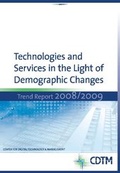 Cover: Technologies and Services in the Light of Demographic Changes - Center for Digital Technology and Management