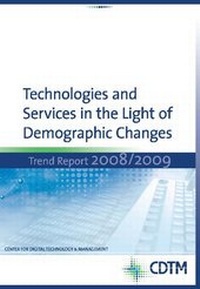 Enlarge image Cover: Technologies and Services in the Light of Demographic Changes - Center for Digital Technology and Management