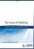Cover: The Future of Publishing, Trends for the Bookmarket 2020 - Center for Digital Technology and Management
