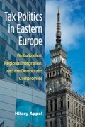 Cover: Tax Politics in Eastern Europe - The University of Michigan Press