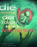 Cover: Die Weisheit der Torah im Mutterleib - king2come