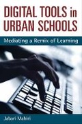 Cover: Digital Tools in Urban Schools - The University of Michigan Press