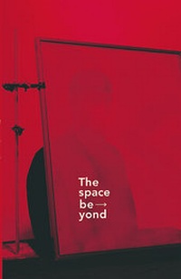 Enlarge image Cover: The space beyond - Hochschule Bielefeld Fachbereich Gestaltung Institut f. Buchgestaltung
