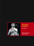 Cover: Schulden in Berlin - Verlag M