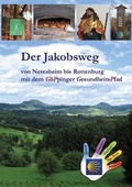 Cover: Der Jakobsweg von Neresheim bis Rottenburg - Jakobsweg-Team Winnenden