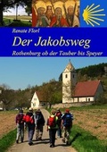 Cover: Der Jakobsweg von Rothenburg ob der Tauber bis zum Kaiserdom in Speyer - Jakobsweg-Team Winnenden