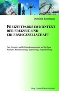 Cover: Freizeitparks im Kontext der Freizeit- und Erlebnisgesellschaft - ULYSSES