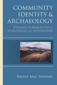 Enlarge image Cover: Community Identity and Archaeology - The University of Michigan Press