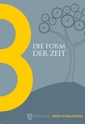 Cover: Die Form der Zeit - Achter Verlag