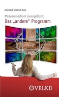 Cover: Massenmedium Evangelium: Das "andere" Programm - Vereinigte Evangelisch-Lutherische Kirche Deutschlands