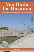 Cover: Von Haifa bis Havanna - Buchverlag Trolsen