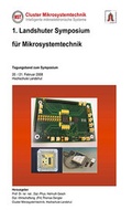 Cover: 1. Landshuter Symposium f&uuml;r Mikrosystemtechnik (2008) - LC-Verlag der Hochschule Landshut