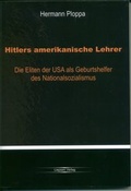 Cover: Hitlers amerikanische Lehrer - Ploppa, Hermann-Theodor