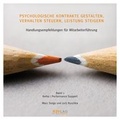 Cover: Psychologische Kontrakte gestalten, Verhalten steuern, Leistung steigern - Ryschka, Jurij, Prof. Dr.