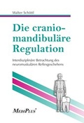 Cover: Die craniomandibul&auml;re Regulation - MediPlus