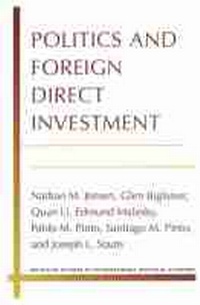 Enlarge image Cover: Politics and Foreign Direct Investment - The University of Michigan Press