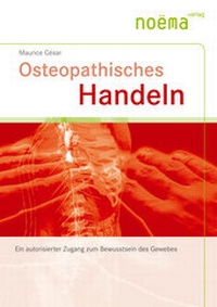 Abbildung von: Osteopathisches Handeln - noema verlag