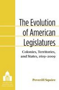 Enlarge image Cover: The Evolution of American Legislatures - The University of Michigan Press