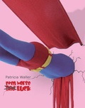 Cover: Patricia Waller, "Even Worse Luck" - Galerie Deschler