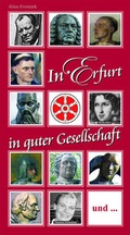 Cover: In Erfurt in guter Gesellschaft - Blick Verlag Erfurt