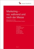 Cover: Marketing - vor, w&auml;hrend und nach der Messe - Messe Frankfurt Medien und Service