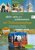 Cover: aktiv sein und schlemmen mit Kulturspazierg&auml;ngen - Frischluft-Edition