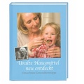 Cover: Uralte Hausmittel neu entdeckt - Steyler Missionare