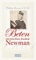 Cover: Beten mit John Henry Kardinal Newman - Media Maria