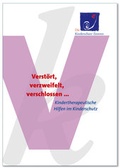 Cover: Verst&ouml;rt, verzweifelt, verschlossen... - Bundesarbeitsgemeinschaft d. Kinderschutz-Zentren