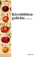 Cover: Kirschbl&uuml;tengedichte - holunderwerk