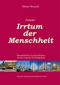 Cover: Fataler Irrtum der Menschheit - GESELLSCHAFTSEVOLUTION