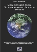 Cover: Von der grossen Schwierigkeit Mensch zu sein - Jantzen, Ralf