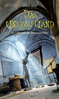 Cover: Das Unkrautland - Teil 2 - CLEON Verlag