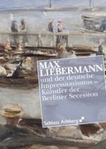 Cover: Max Liebermann und der deutsche Impressionismus - Landratsamt Ravensburg