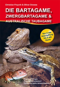 Abbildung von: Die Bartagame, Zwergbartagame & Australische Taubagame - VIVARIA Verlag