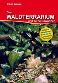 Abbildung von: Das Waldterrarium und seine Bewohner - VIVARIA Verlag