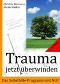 Cover: Trauma jetzt &uuml;berwinden, das Selbsthilfe-Programm mit NLP - cFos Software