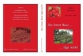 Cover: Die letzte Rose l&uuml;gt nicht - wort und mensch-Verlag