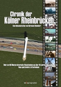 Abbildung von: Chronik der Kölner Rheinbrücken - Kölnprogramm