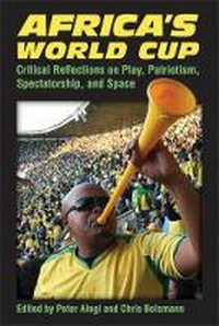 Abbildung von: Africa's World Cup - The University of Michigan Press