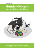 Cover: Hunde klickern - Vom Kopf bis zu den Pfoten - Dreh-Punkt GmbH