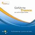 Cover: Gef&uuml;hrte Trance Vol. 2 - Re-Orientierung - zur&uuml;ck zu mir selbst (Hypnose CD) - Zentrum der interaktiven Medizin