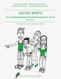 Cover: AD/HS Spots - Ein Lernprogramm f&uuml;r Erwachsene mit AD/HS - AZM