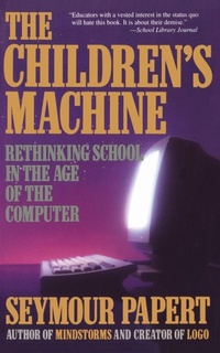 Enlarge image Cover: The Children's Machine - Basic Books