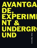 Cover: Avantgarde, Experiment & Underground - Strzelecki Books